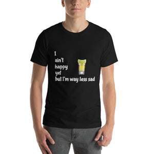 Forest green cotton t-shirt. I ain't happy yet but I'm way less sad with tequila shot.