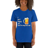 Royal blue cotton t-shirt. I ain't happy yet but I'm way less sad with beer mug.