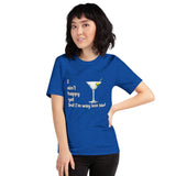 Royal blue cotton t-shirt. I ain't happy yet but I'm way less sad with martini.