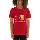 Red cotton t-shirt. I ain't happy yet but I'm way less sad with beer mug.